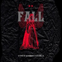 FALL (feat. Stubbs & Diablo G) - Single - CYRO