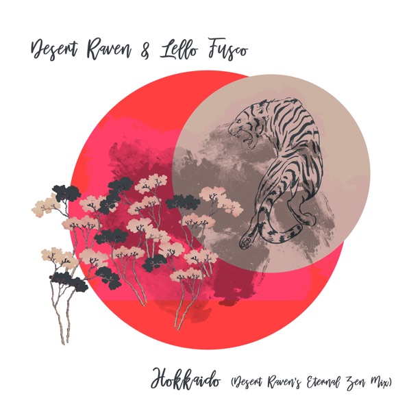 Hokkaido (Incl. Desert Raven's Eternal Zen Mix) [feat. Soulpacifica] - EP