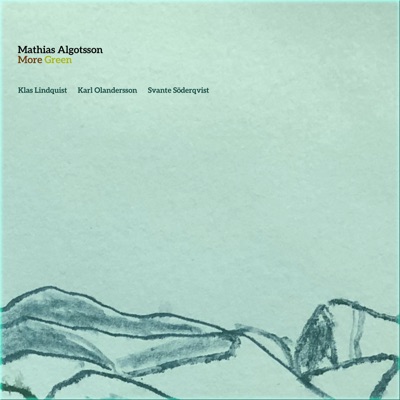More Green (feat. Klas Lindquist, Karl Olandersson & Svante Söderqvist) - Single
