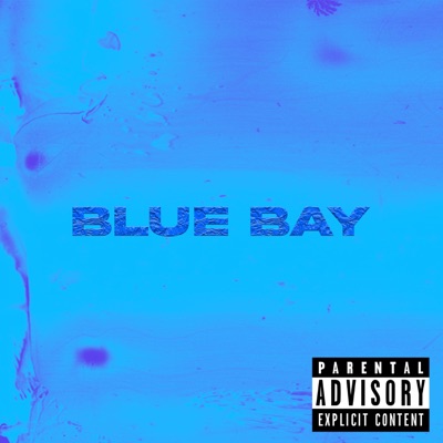BLUE BAY (feat. Jeno, IggyPack! & A.O.G.) - Single