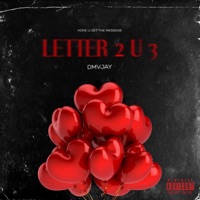 Letter 2 U 3 - Single - Dmvjay