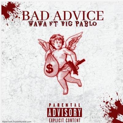 Bad advice (feat. Big Pablo) - Single