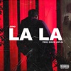 LA LA - Single