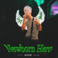 Newborn Hero - Single - Dyl Money