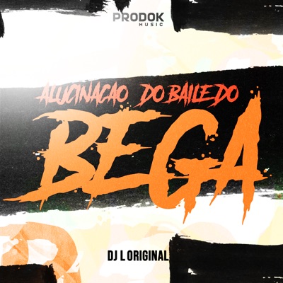 Alucinação do Baile do Bega - Single