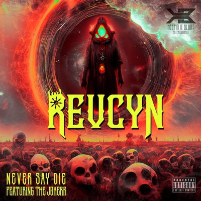 Never Say Die (feat. The Jokerr, Krux 1 & Lo Key) - Single