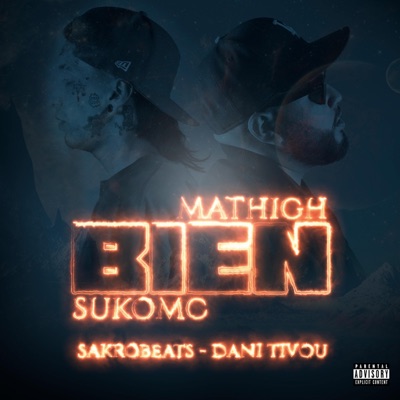 BIEN (feat. Mathigh, Dani Tivou & SakroBeat's) - Single