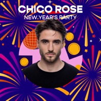 NYE: New Year's Party (DJ Mix) - Chico Rose