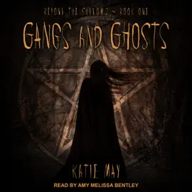 Gangs and Ghosts (Beyond the Shadows)