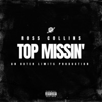 Top Missin' - Single - Outer Limits & Ross Collins