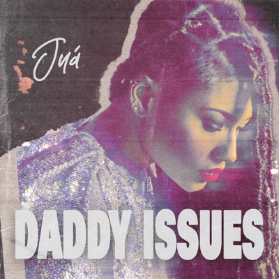 Daddy Issues - EP