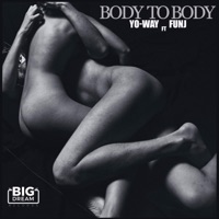 Body to Body (feat. Yo-Way, fun-J) - Single - Scotty Karven
