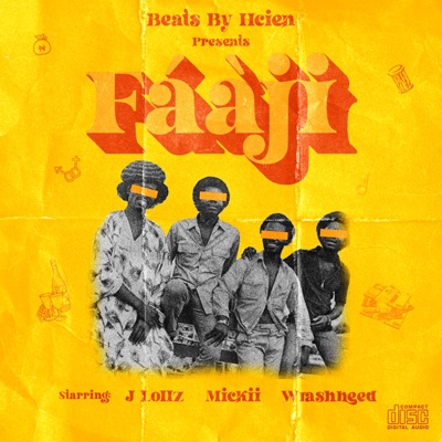 Faaji (feat. J Lollz, Mickii & Wrash Heed) - Single