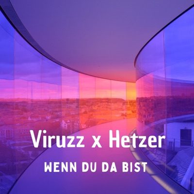 Wenn du da bist (feat. Hetzer_official) [Remix] - Single