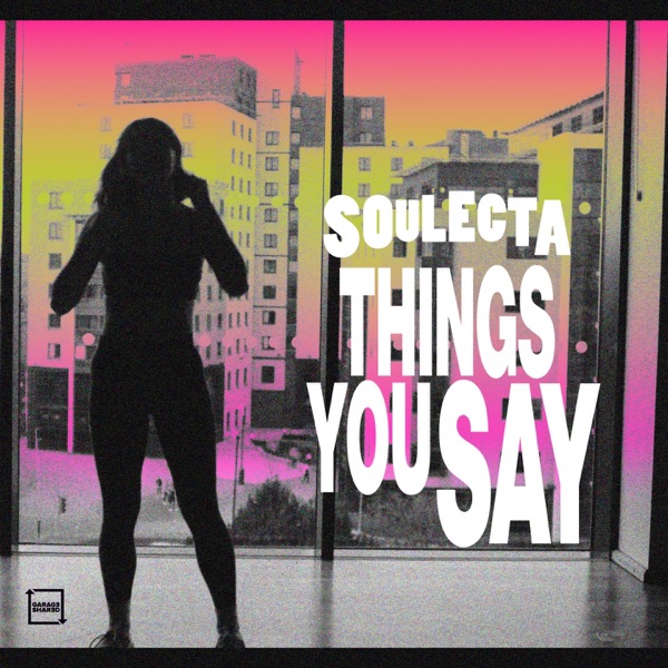Things You Say - Single