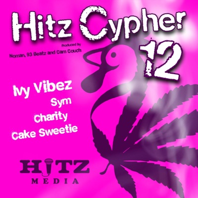 Hitz Cypher 12 (feat. Ivy Vibez, Sym, Charity & Cake Sweetie) - Single
