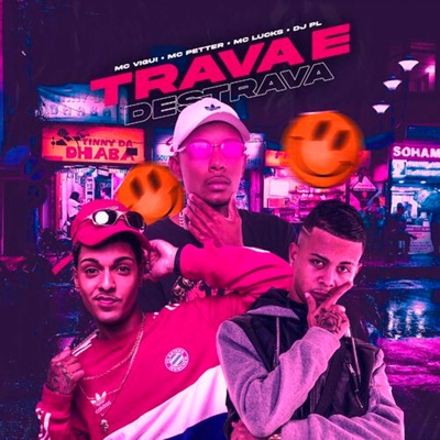 Trava e Destrava - Single