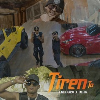 Tiren To - Single - El Milenario & Taffur