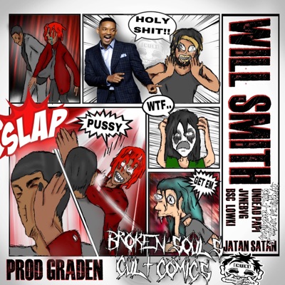 WILL SMITH (feat. JATAN SATAN, UNDEAD PAPI, JVNEBVG & BSC LOWKI) - Single