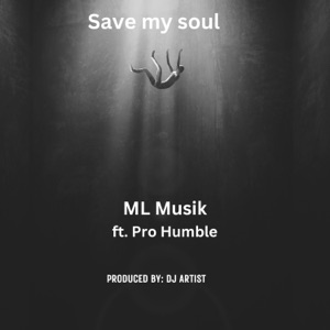 Save my soul (feat. Pro Humble)