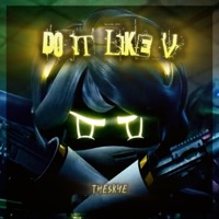Do it like V - Single - THE SKYE