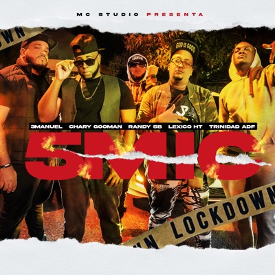 5 Mic (feat. Lexico Ht, Randy Sb, Trinidad ADF & 3MANUEL) - Single