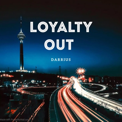 Loyalty Out - EP