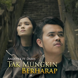 Chord Gitar Tak Mungkin Berharap - Anggrek Ft Dabee