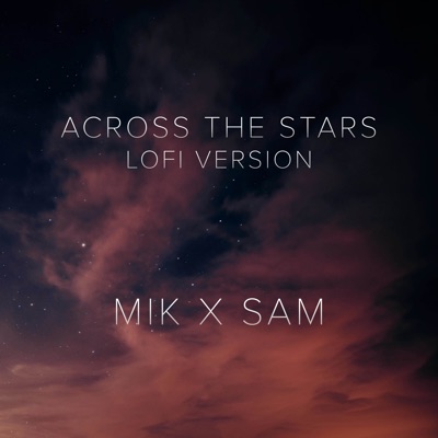 Across the Stars - Star Wars Lofi - Single