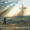 Paula Seling - La Umbra Crucii Tale Grafik