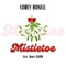 Mistletoe (feat. Davey ASAPH) - Corey Ronell lyrics