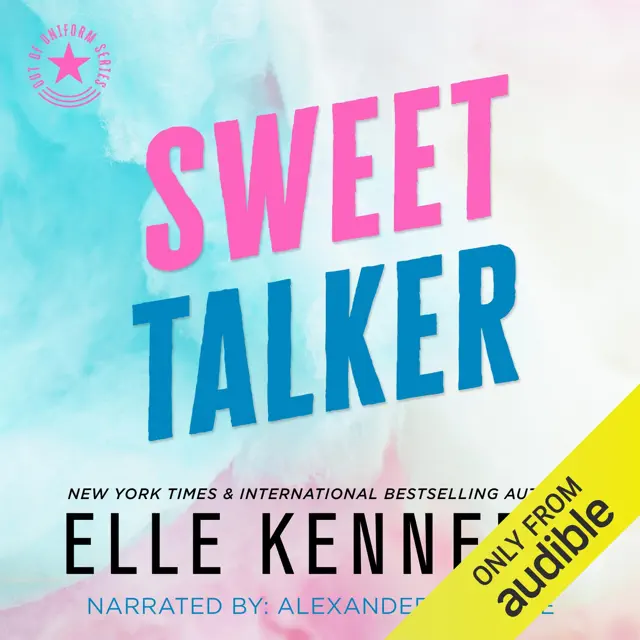 Sweet Talker: Out of Uniform (Kennedy), Book 4 (Unabridged)