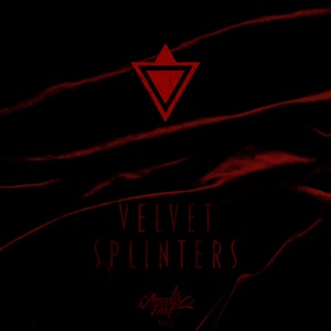 Velvet Splinters - EP