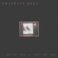 What the Hell — Chastity Belt