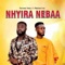 Nhyira Nebaa (feat. Minister Iyke) - Nations Angel lyrics