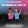 We Breken De Tent Af - Single
