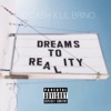 Dreams to Reality (feat. LilBrino) - Single