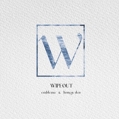 Wipeout (feat. Lioness Den) - Single