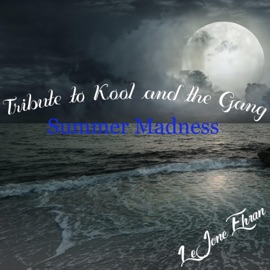 Summer madness-Tribute to Kool and the Gang LeJone Ehran