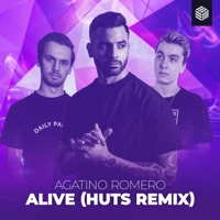 Alive (HUTS Remix) - Single - Agatino Romero & HUTS