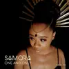 Samora - One and Only