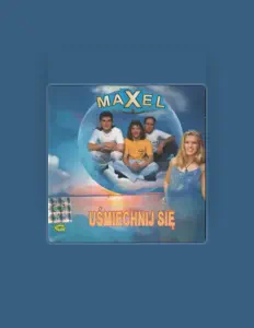 Dengarkan MAXEL, tonton video musik, baca bio, lihat tanggal tur & lainnya!