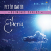 Elements Series: Etheria - Peter Kater
