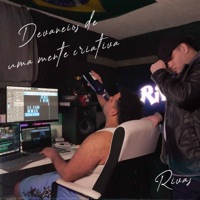 Devaneios De Uma Mente Criativa - Rivas & Music Lab Records