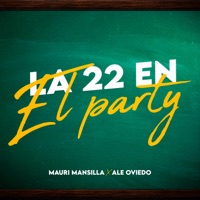 La 22 en el Party - Single - Mauri Mansilla & Ale Oviedo