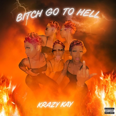 Bitch Go To Hell