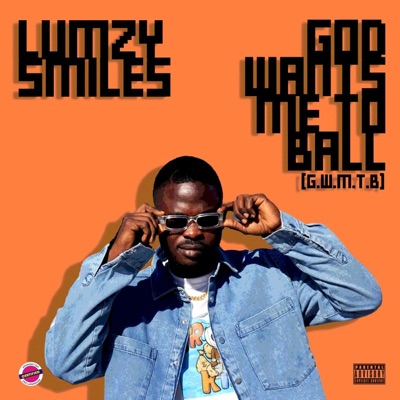God Wants Me to Ball (GWMTB) - Single