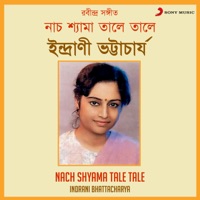 Nach Shyama Tale Tale - Indrani Bhattacharya