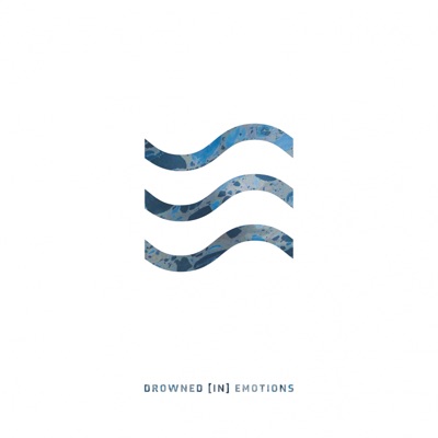 Drowned in Emotions - EP