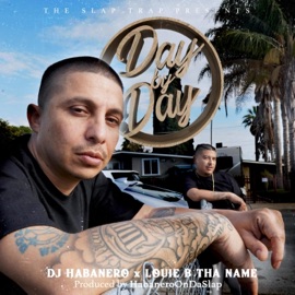 Day By Day (feat. Louie B Tha Name) Dj Habanero